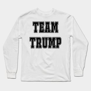 Team Trump Long Sleeve T-Shirt